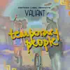 Valiant - Temporary People - Single